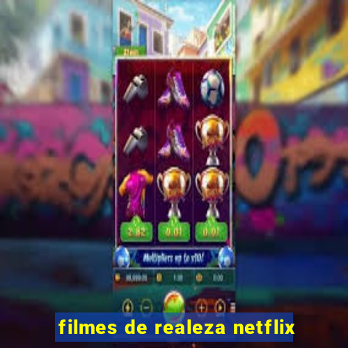 filmes de realeza netflix